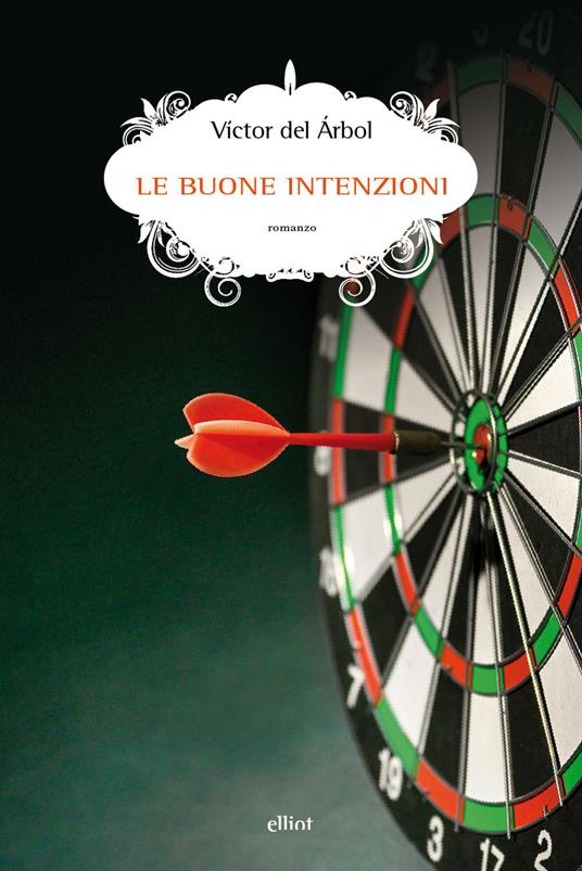 Le buone intenzioni - Víctor del Árbol - copertina
