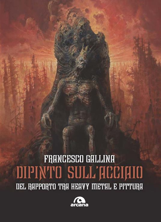 Dipinto sull'acciaio. Del rapporto tra heavy metal e pittura - Francesco Gallina - copertina
