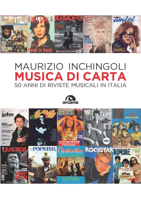 Musica di carta. 50 anni di riviste musicali in Italia - Maurizio Inchingoli - copertina