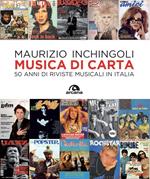 Musica di carta. 50 anni di riviste musicali in Italia