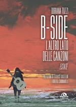 B-side. L'altro lato delle canzoni. Estate