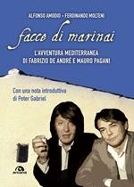 Facce di marinai. L'avventura mediterranea di Fabrizio De André e Mauro Pagani