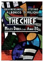 The chief. Miles Davis e gli anni Ottanta