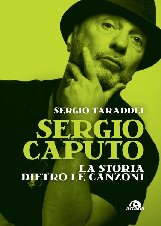Sergio Caputo, la storia dietro le canzoni - Sergio Taraddei - copertina