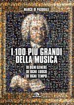 I 100 più grandi della musica