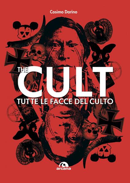 The Cult. Tutte le facce del culto - Cosimo Darino - ebook