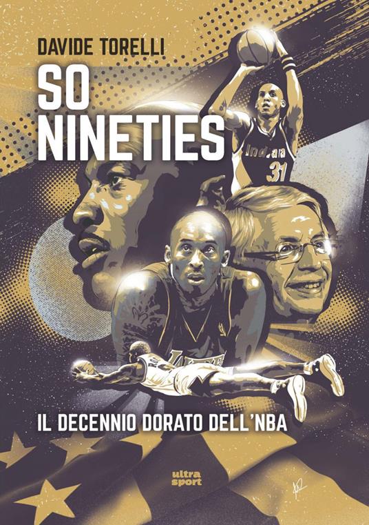 So nineties. Il decennio dorato dell'NBA - Davide Torelli - ebook