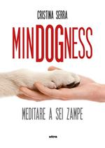 MinDogNess. Meditare a sei zampe