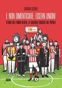 E Non Dimenticare: Eisern Union! Storia Dell'union Berlin, La Squadra Forgiata Dal Popolo-image