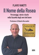 Il nome della rosea. Personaggi, storie e burle nella Gazzetta degli anni del boom