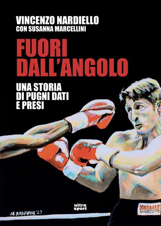 Fuori dall'angolo. Una storia di pugni dati e presi - Susanna Marcellini,Vincenzo Nardiello - ebook