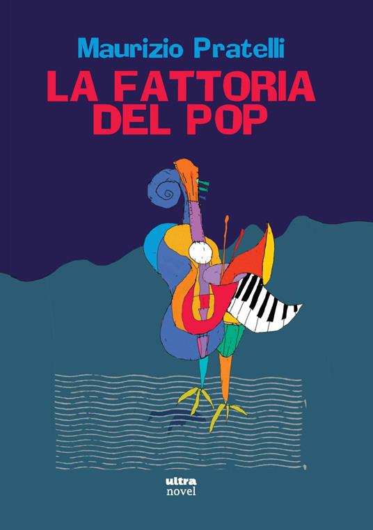 La fattoria del pop - Maurizio Pratelli - copertina