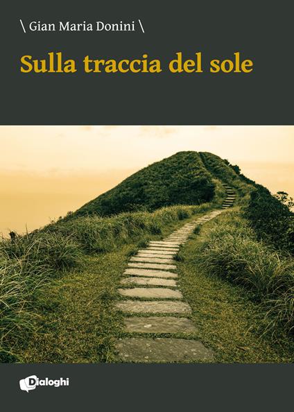 Sulla traccia del sole - Gian Maria Donini - copertina