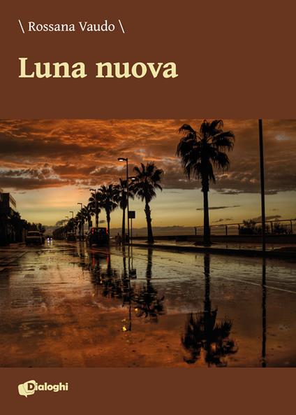 Luna nuova - Rossana Vaudo - copertina