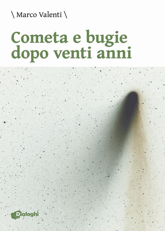 Cometa e bugie dopo venti anni - Marco Valenti - copertina