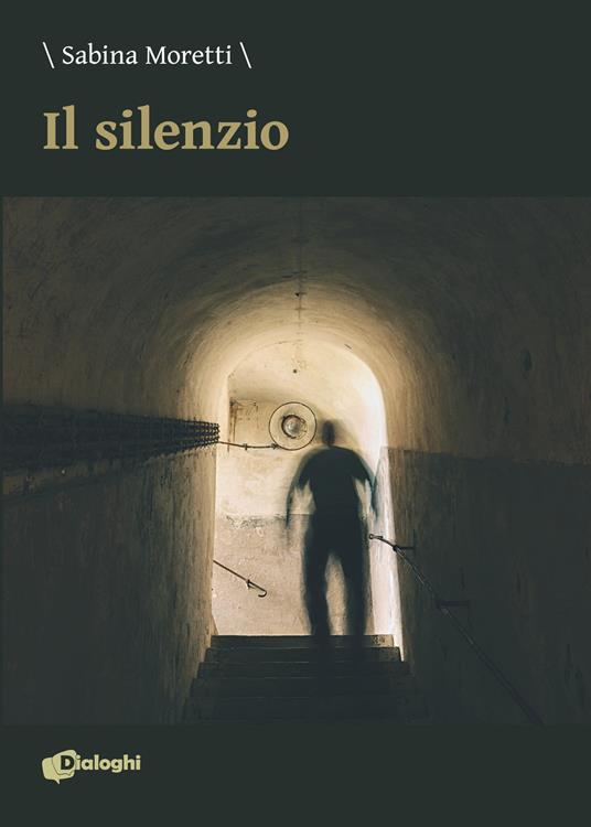 Il silenzio - Sabina Moretti - copertina