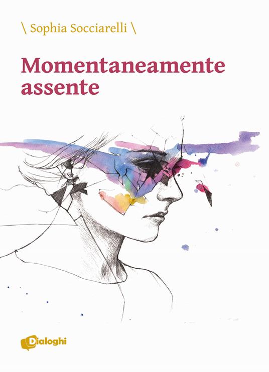 Momentaneamente assente - Sophia Socciarelli - copertina