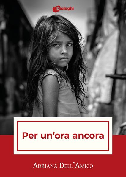 Per un'ora ancora - Adriana Dell'Amico - copertina