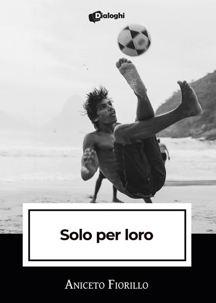 Solo per loro - Aniceto Fiorillo - copertina