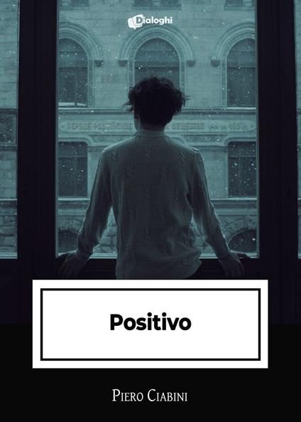 Positivo - Piero Ciabini - copertina
