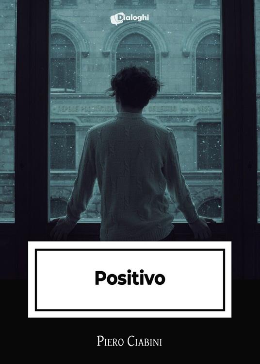 Positivo - Piero Ciabini - copertina