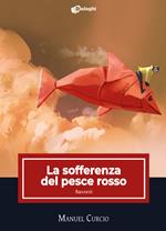 La sofferenza del pesce rosso