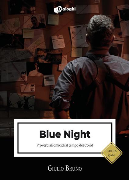 Blue night. Proverbiali omicidi al tempo del Covid - Giulio Bruno - copertina