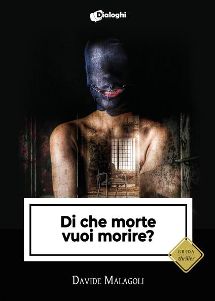 Di che morte vuoi morire? - Davide Malagoli - copertina