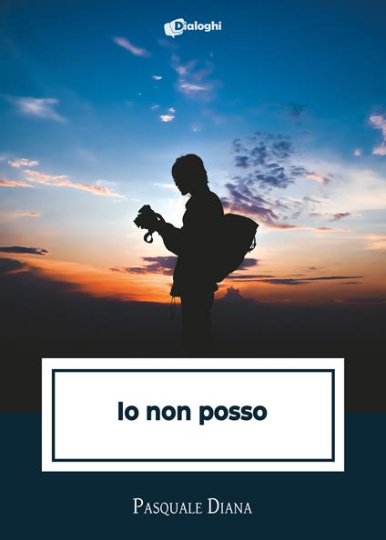 Io non posso - Pasquale Diana - copertina