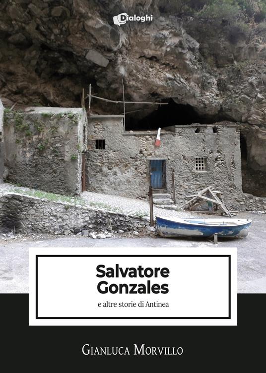 Salvatore Gonzales e altre storie di Antinea - Gianluca Morvillo - copertina
