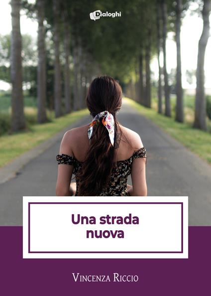 Una strada nuova - Vincenza Riccio - copertina