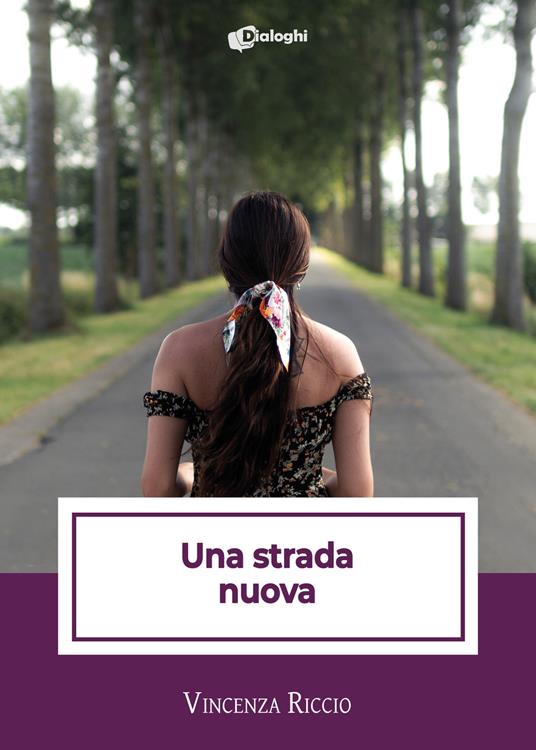 Una strada nuova - Vincenza Riccio - copertina
