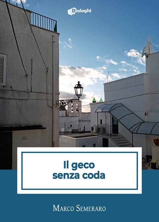 Il geco senza coda - Marco Semeraro - copertina