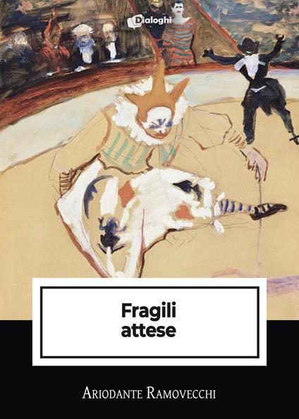 Fragili attese - Ariodante Ramovecchi - copertina