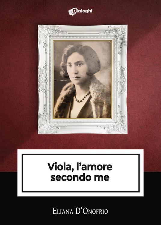 Viola, l'amore secondo me - Eliana D'Onofrio - copertina