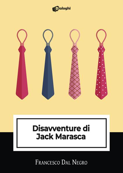 Disavventure di Jack Marasca - Francesco Dal Negro - copertina