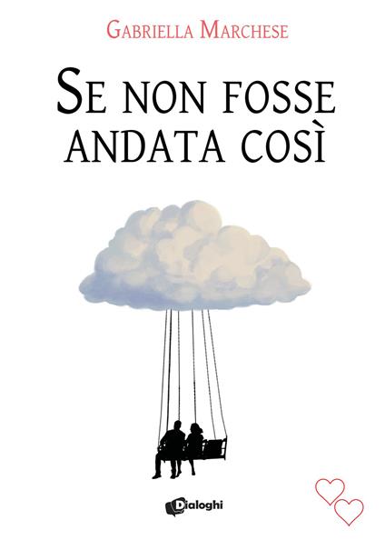Se non fosse andata così - Gabriella Marchese - copertina