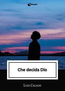 Che decida Dio