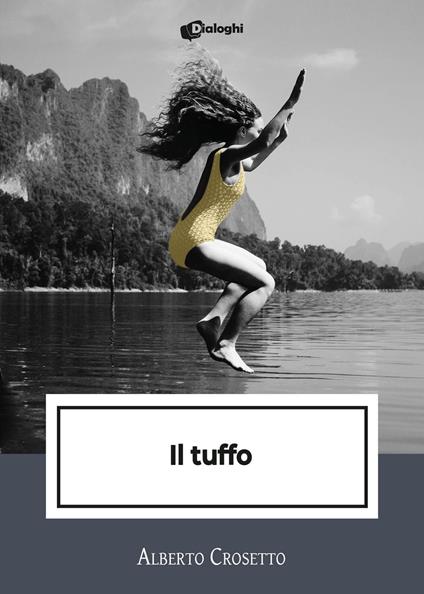 Il tuffo - Alberto Crosetto - copertina
