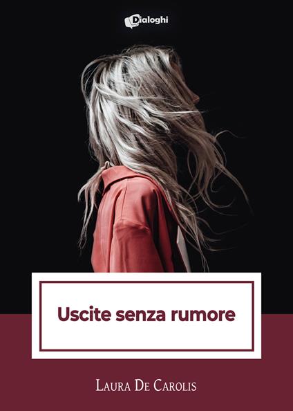 Uscite senza rumore - Laura De Carolis - copertina