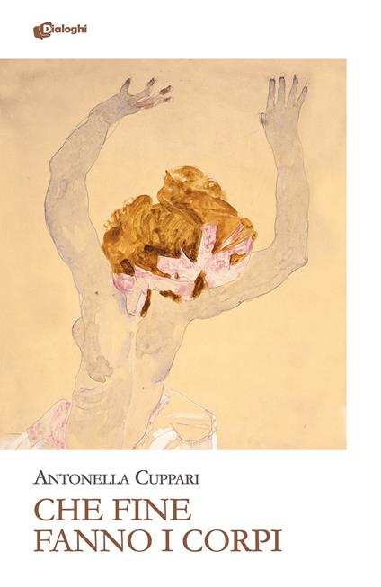 Che fine fanno i corpi - Antonella Cuppari - copertina
