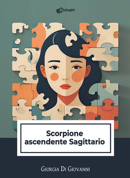 Scorpione ascendente Sagittario - Giorgia Di Giovanni - copertina