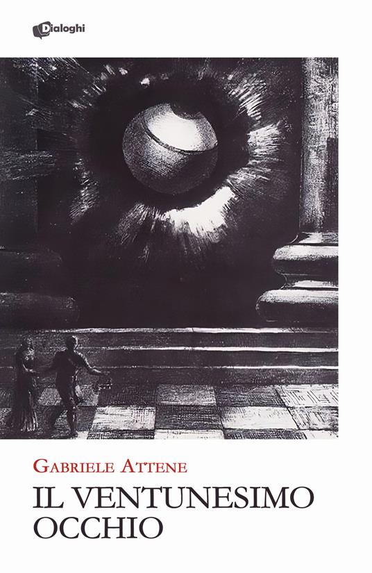 Il ventunesimo occhio - Gabriele Attene - copertina