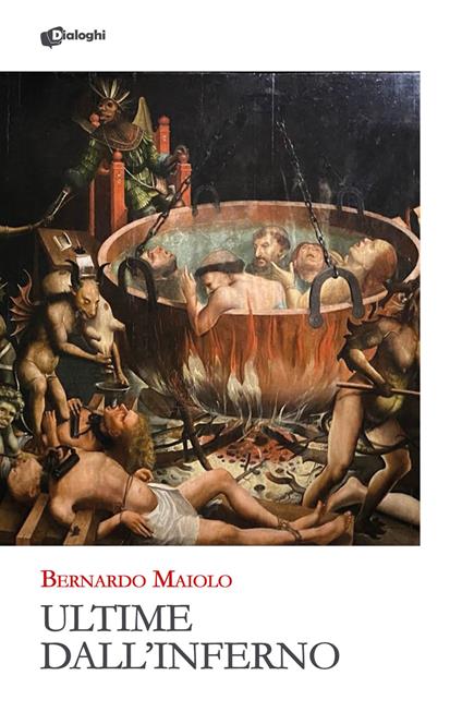 Ultime dall'inferno - Bernardo Maiolo - copertina