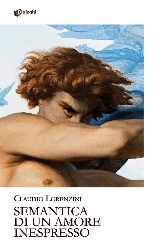 Semantica di un amore inespresso - Claudio Lorenzini - copertina