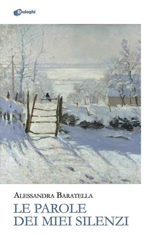 Le parole dei miei silenzi - Alessandra Baratella - copertina
