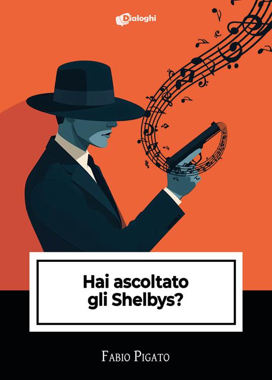Hai ascoltato gli Shelbys? - Fabio Pigato - copertina