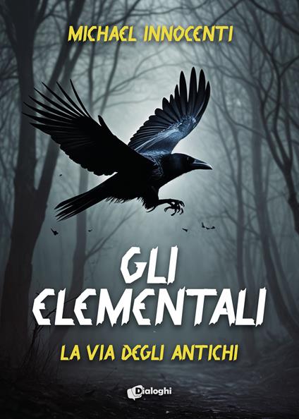 Gli elementali. La via degli antichi - Michael Innocenti - copertina