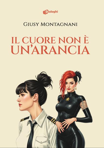 Il cuore non è un'arancia - Giusy Montagnani - copertina