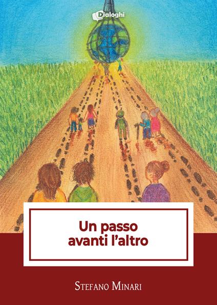 Un passo avanti l'altro - Stefano Minari - copertina